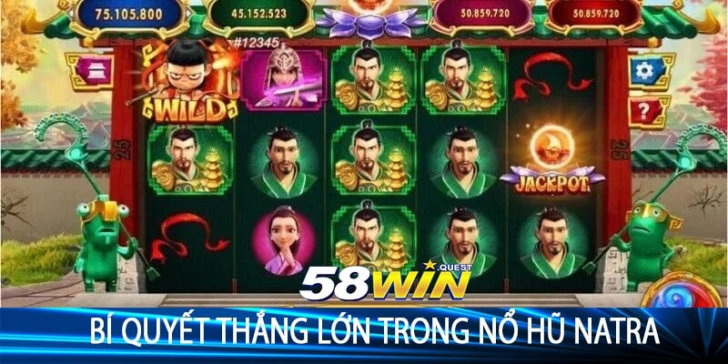 Bí Quyết Thắng Lớn Trong Nổ Hũ Natra