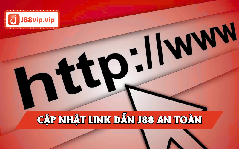 Chọn link vào J88 uy tín nhất