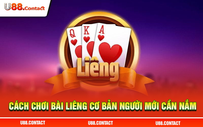 Cách chơi bài liêng cơ bản người mới cần nắm