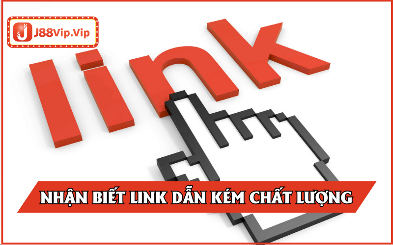 Cách nhận biết link kém uy tín