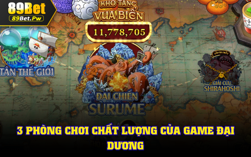 3 phòng chơi chất lượng của game đại dương